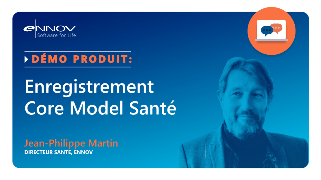 Enregistrement Core Model Santé
